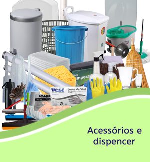 Acessórios e Dispenser